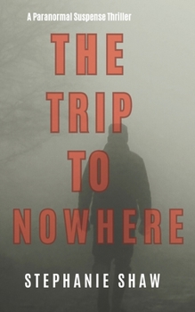 Paperback The Trip to Nowhere Book