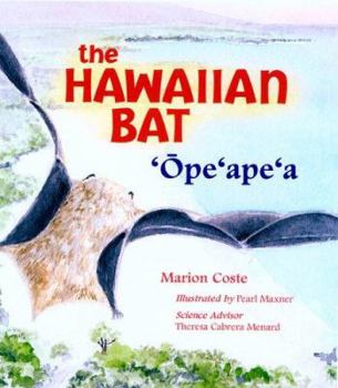 Hardcover The Hawaiian Bat: 'Ope'ape'a Book