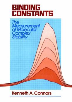 Hardcover Binding Constants: The Measurement of Molecular Complex Stability Book