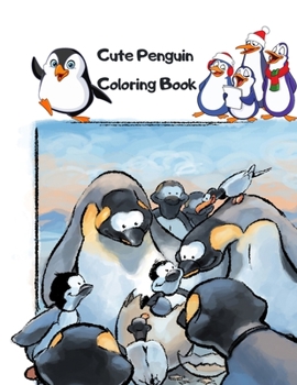 Cute Penguin Coloring Book: Funny Penguin Coloring for kids