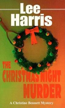 The Christmas Night Murder - Book #5 of the Christine Bennett