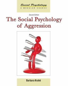 Paperback The Social Psychology of Aggression: 2nd Edition Book