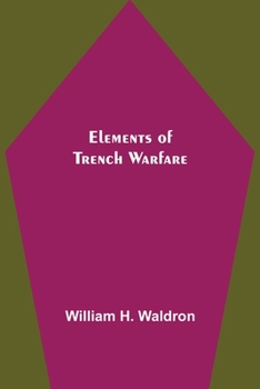 Paperback Elements of Trench Warfare Book