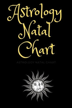 Paperback Astrology Natal Chart Notebook: A Workbook for Beginners, daybook, Diary, 100 Pages, College Ruled, 6" x 9" Book