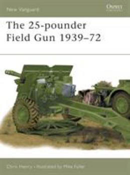 Paperback The 25-Pounder Field Gun 1939-72 Book