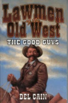 Paperback Lawmen of the Old West: The Good Guys Book