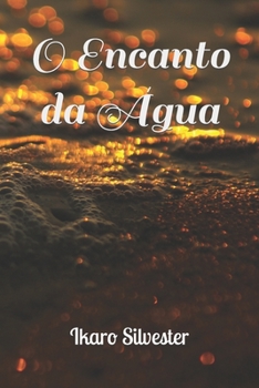 Paperback O Encanto da Água [Portuguese] Book