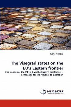 Paperback The Visegrad States on the Eu's Eastern Frontier Book