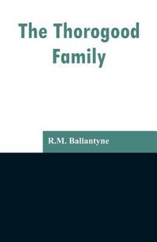 Paperback The Thorogood Family Book