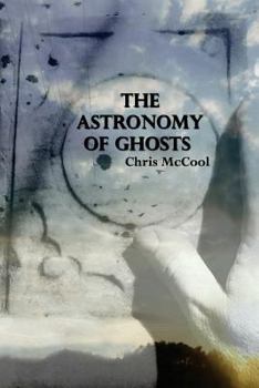 Paperback The Astronomy of Ghosts Book