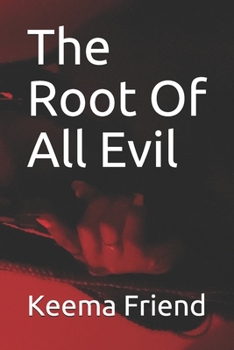 Paperback The Root Of All Evil Book