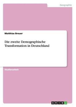 Paperback Die zweite Demographische Transformation in Deutschland [German] Book