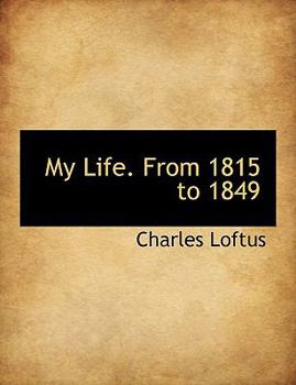 Paperback My Life. from 1815 to 1849 [Large Print] Book