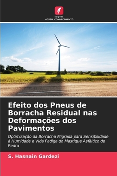 Paperback Efeito dos Pneus de Borracha Residual nas Deformações dos Pavimentos [Portuguese] Book