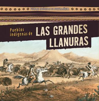 Paperback Pueblos Indígenas de Las Grandes Llanuras (Native Peoples of the Great Plains) [Spanish] Book