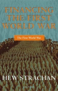 Paperback Financing the First World War Book
