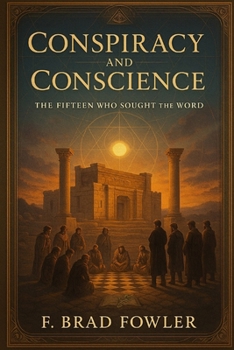 Paperback Conspiracy and Conscience: The Fifteen who sought the word Book