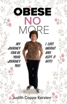 Paperback Obese No More: Follow My Journey Book