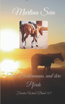 Paperback Die Biedermanns und ihre Pferde: Frischer Wind [German] Book