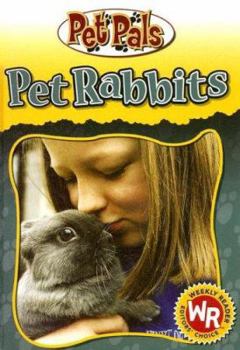 Pet Rabbits - Book  of the Pet Pals