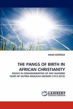 Paperback The Pangs of Birth in African Christianity Book