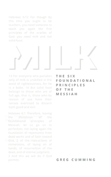 Hardcover Milk: The Six Foundational Principles of the Messiah Book
