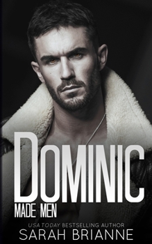 Dominic - Book #8 of the Made Men