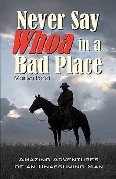 Paperback Never Say Whoa in a Bad Place Book