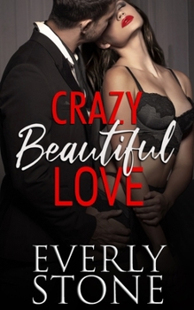 Paperback Crazy Beautiful Love: A Dark Romance Book