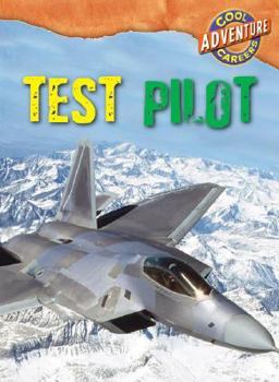 Test Pilot (Cool Careers) - Book  of the Cool Careers: Adventure