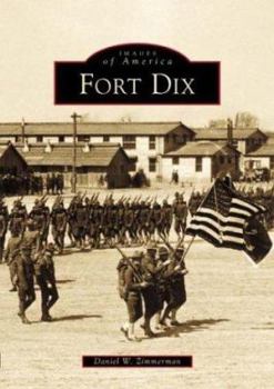 Fort Dix - Book  of the Images of America: New Jersey