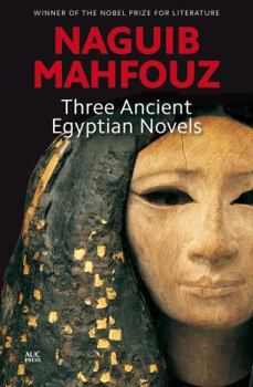 Paperback Three Ancient Egyptian Novels: Khufu's Wisdom, Rhadopis of Nubia, Thebes at War Book