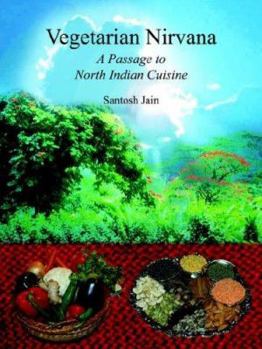 Paperback Vegetarian Nirvana: A Passage to North Indian Cuisine Book