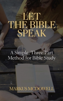 Paperback Let the Bible Speak: A Simple, Three-Part Method for Bible Study Book