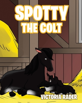 Paperback Spotty The Colt Book