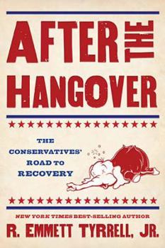 Hardcover After the Hangover: The Conservatives' Road to Recovery Book