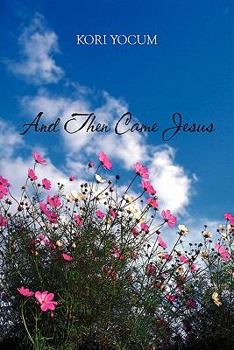 Paperback And Then Came Jesus Book