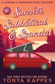 Paperback Sunsets, Sabbatical and Scandal: A Camper and Criminals Cozy Mystery Series Book 10 Book