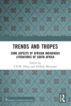 Trends And Tropes: Some Aspects of African Indigenous Literatures of South Africa
