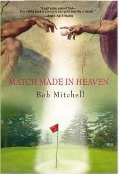 Hardcover Match Made In Heaven: A Tale of Golf Book