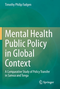 Paperback Mental Health Public Policy in Global Context: A Comparative Study of Policy Transfer in Samoa and Tonga Book