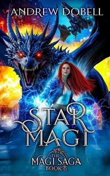 Star Magi - Book #1 of the Star Magi Saga