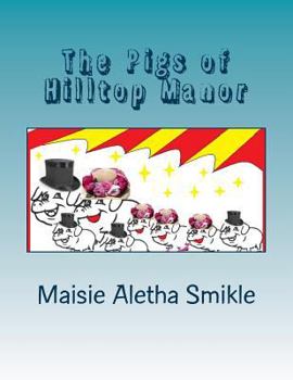 Paperback The Pigs of Hilltop Manor Book