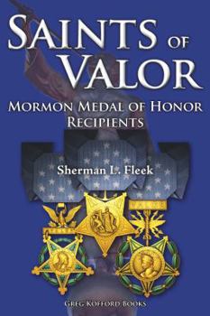 Paperback Saints of Valor: Mormon Medal of Honor Recipients Book