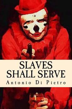 Paperback Slaves Shall Serve: There Is No Safe Word Book