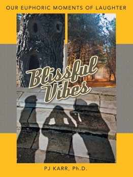Paperback Blissful Vibes: Our Euphoric Moments Of Laughter Book