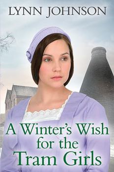 A Winter's Wish for the Tram Girls (Potteries Girls) - Book #6 of the Potteries Girls