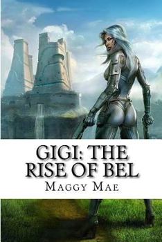 Paperback Gigi: The Rise of Bel Book