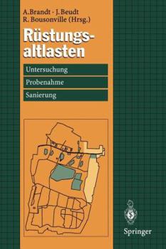 Paperback Rüstungsaltlasten: Untersuchung, Probenahme Und Sanierung [German] Book