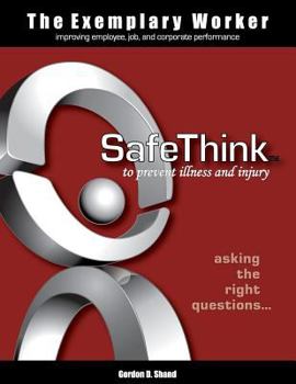 Paperback The Exemplary Worker: SafeThink Book
